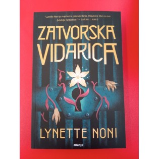 Lynette Noni	- Zatvorska vidarica