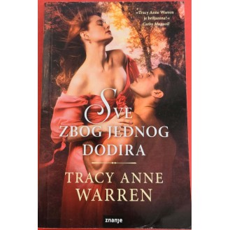 Tracy Anne Warren - Sve zbog jednog dodira