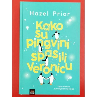 Hazel Prior - Kako su pingvini spasili Veronicu