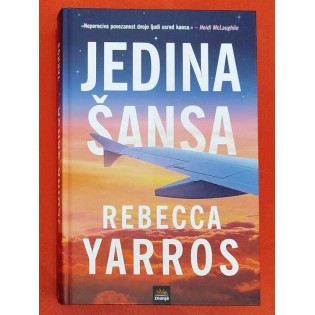 Rebecca Yarros - Jedina šansa
