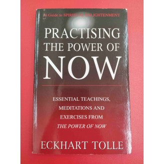 Eckhart Tolle - Practising the Power of Now