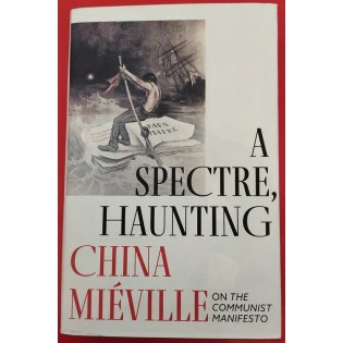 China Mieville - A Spectre, Haunting