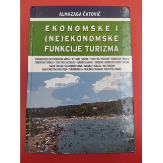 Almazaga Ćatović - Ekonomske i (ne)ekonomske funkcije turizma