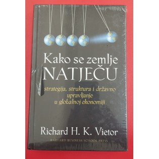 Richard H. K. Vietor - Kako se zemlje natječu