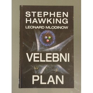 Stephen Hawking i Leonard Mlodinow - Velebni plan